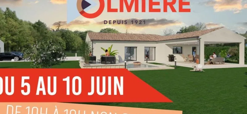 LA SEMAINE MAISONS OLMIÈRE À NE PAS MANQUER !